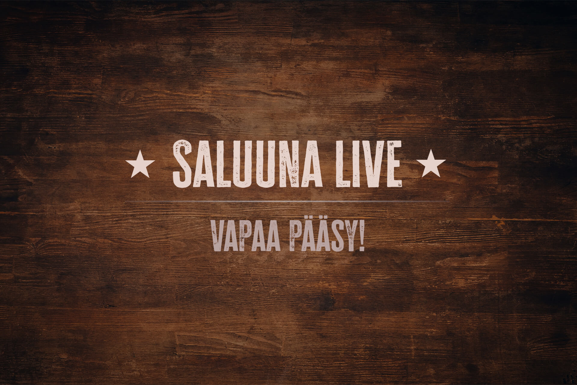 Willin Lännen Saluunassa soitto soi ja laulu raikaa!